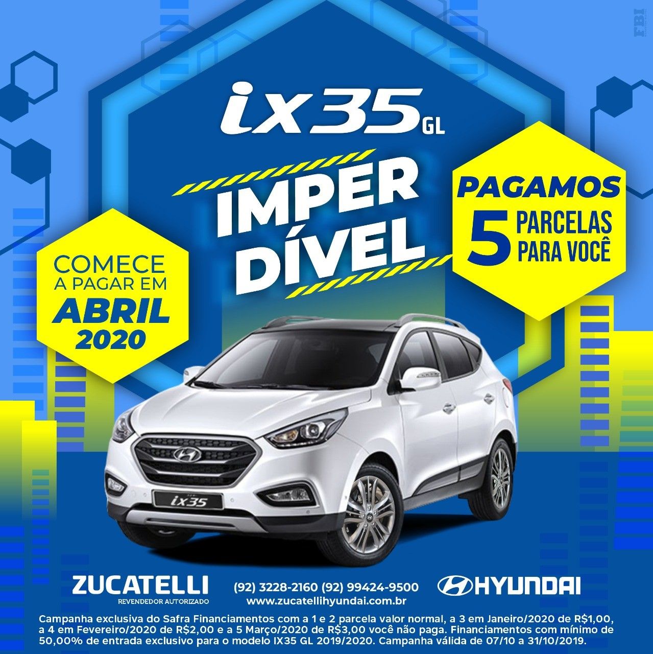 Campanha exclusiva do Safra Financiamentos e Zucatelli